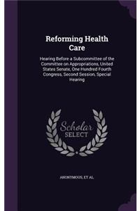 Reforming Health Care