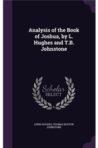 Analysis of the Book of Joshua, by L. Hughes and T.B. Johnstone