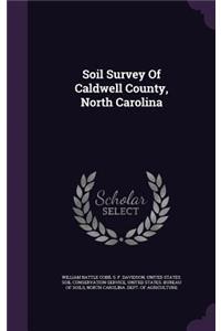 Soil Survey Of Caldwell County, North Carolina
