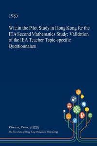 Within the Pilot Study in Hong Kong for the Iea Second Mathematics Study