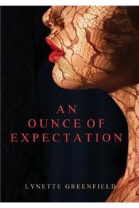An Ounce of Expectation