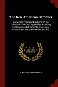 The New American Gardener