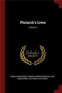 Plutarch's Lives; Volume 3