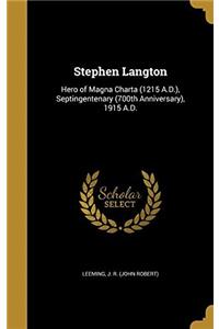 STEPHEN LANGTON: HERO OF MAGNA CHARTA  1