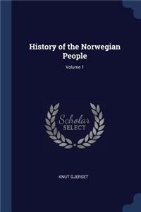 History of the Norwegian People; Volume 1