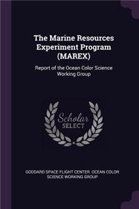 The Marine Resources Experiment Program (MAREX)