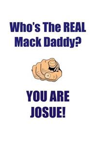 JOSUE IS THE REAL MACK DADDY AFFIRMATIONS WORKBOOK Positive Affirmations Workbook Includes