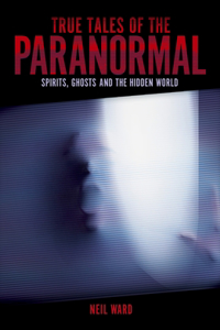 True Tales of the Paranormal