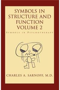 Symbols in Structure and Function- Volume 2