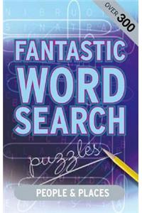 Fantastic Wordsearch - People and Places