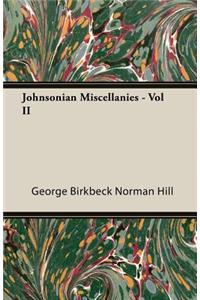 Johnsonian Miscellanies - Vol II