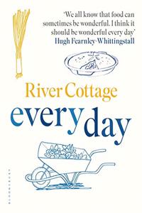 River Cottage Every Day