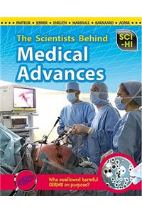 The Scientists Behind Medical Advances