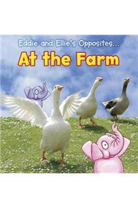 Eddie and Ellie's Opposites at the Farm