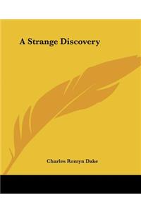 Strange Discovery