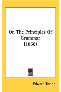 On The Principles Of Grammar (1868)