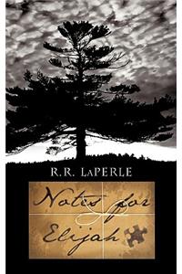 Notes For Elijah