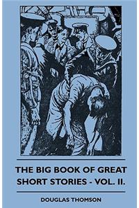 Big Book of Great Short Stories - Vol. II.