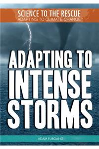 Adapting to Intense Storms