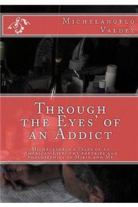 Through the Eyes' of an Addict