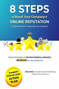 8 Steps to Boost Your Company's Online Reputation & Attract More Customers as a Result