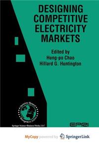 Designing Competitive Electricity Markets