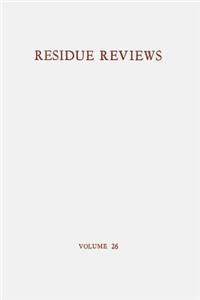 Residue Reviews / Rückstands-Berichte