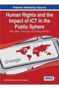 Human Rights and the Impact of ICT in the Public Sphere