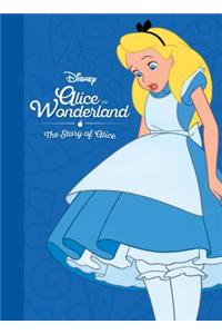 Disney Alice in Wonderland the Story of Alice