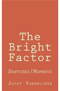The Bright Factor