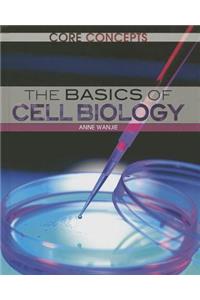 The Basics of Cell Biology