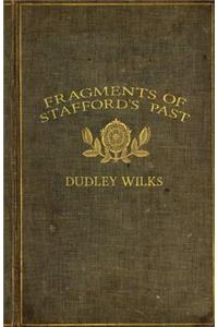 Fragments of Stafford's Past