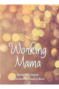 Working Mama
