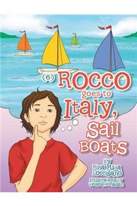 (6) Rocco Goes to Italy, Sail Boats