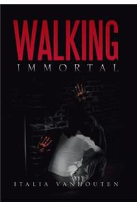 Walking Immortal