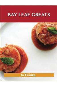 Bay Leaf Greats