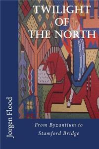 Twilight of the North