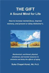 THE GIFT - A Sound Mind for Life