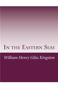 In the Eastern Seas