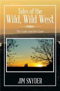 Tales of the Wild, Wild West