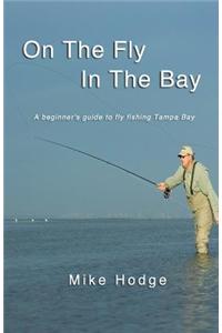 On The Fly In The Bay