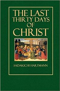 The Last Thirty Days of Christ