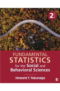 Fundamental Statistics for the Social and Behavioral Sciences