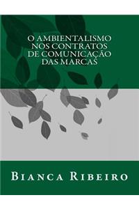 O Ambientalismo Nos Contratos de Comunicacao Das Marcas