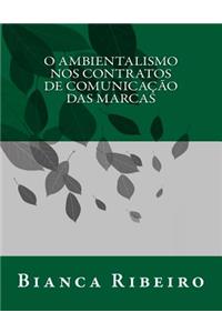 O Ambientalismo Nos Contratos de Comunicacao Das Marcas