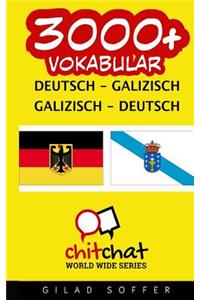3000+ Deutsch - Galizischen Galizischen - Deutsch Vokabular