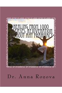 Healing from 1000 Diseases