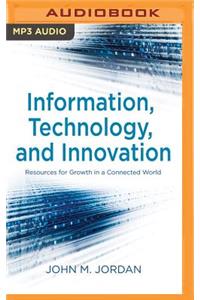 Information, Technology, and Innovation