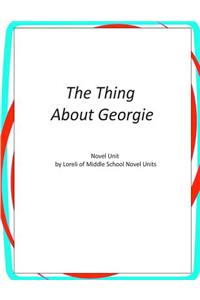 The Thing About Georgie