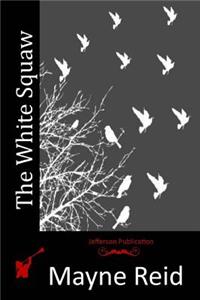 White Squaw